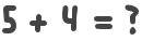 5 + 4 = ?